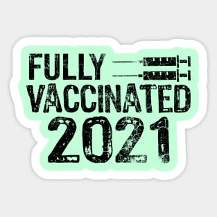 Fully Vaccinated 2021 Sticker